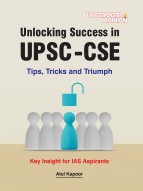 Unlocking Success in UPSC-CSE Tips, Tricks and Triumph Key Insight for IAS Aspirants